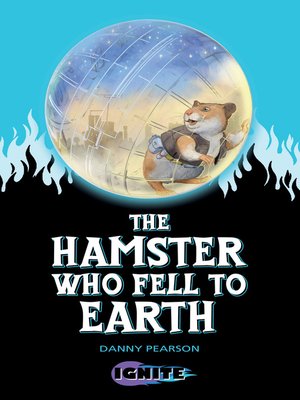 cover image of The Hamster Who Fell to Earth
